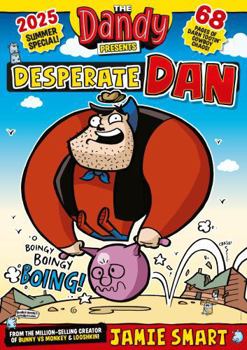 Paperback Dandy Presents: Desperate Dan by Jamie Smart Book