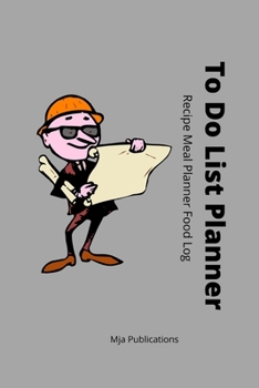 To Do List Journal: Recipe , meal planner, food log