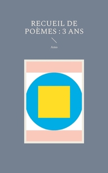 Paperback Recueil de Poèmes: 3 ans [French] Book