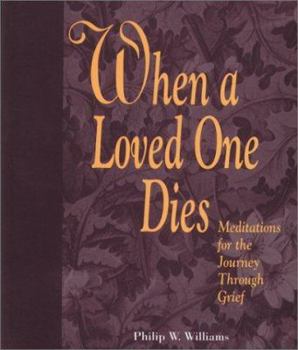 Paperback When a Loved One Dies Book