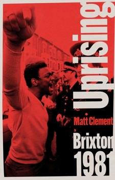 Hardcover Uprising: Brixton 1981 Book