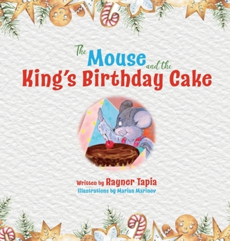 Hardcover The Mouse and the King's Birthday Cake Book
