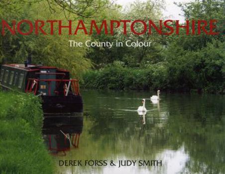 Hardcover Northamptonshire: The County in Colour Book