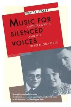 Paperback Music for Silenced Voices: Shostakovich and His Fifteen Quartets Book