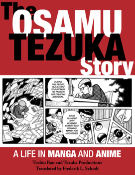 Paperback The Osamu Tezuka Story: A Life in Manga and Anime Book