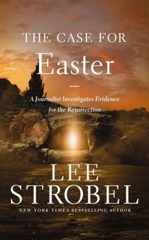 Mass Market Paperback The Case for Easter: A Journalist Investigates Evidence for the Resurrection Book
