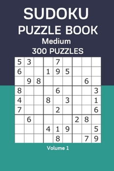 Paperback Sudoku Puzzle Book Medium: 300 Puzzles Volume 1 Book