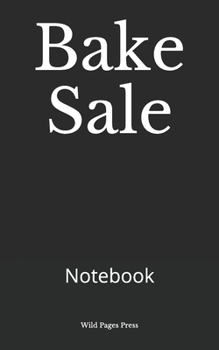 Paperback Bake Sale: Notebook Book