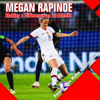 Library Binding Megan Rapinoe: Making a Difference as an Athlete Book
