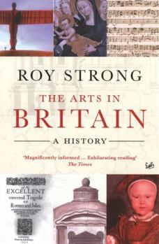 The Arts in Britain: A History