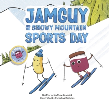 Paperback Jamguy and the Snowy Mountain Sports Day: Book 4 Book