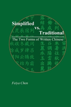 Paperback Simplified vs. Traditional: The Two Forms of Written Chinese Book