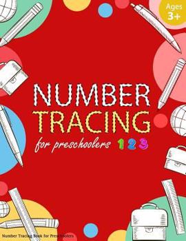 Paperback Number Tracing Book for Preschoolers: Number tracing books for kids ages 3-5, Number tracing workbook, Number Writing Practice Book, Number Tracing Bo Book