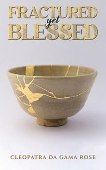 Paperback Fractured yet Blessed Book