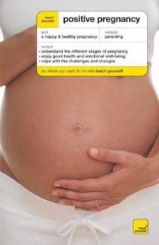 Paperback Teach Yourself Positive Pregnancy Book