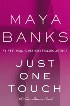 Hardcover Just One Touch: A Slow Burn Novel Book