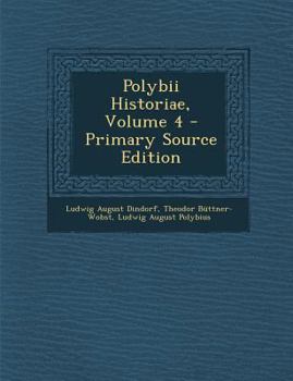 Paperback Polybii Historiae, Volume 4 [Greek, Ancient (To 1453)] Book