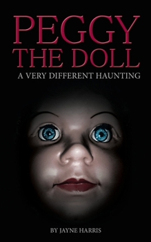 Peggy the Doll: a very different haunting