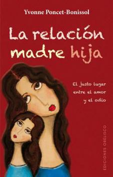 Paperback La Relacion Madre-Hija [Spanish] Book