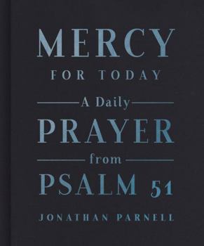 Hardcover Mercy for Today: A Daily Prayer from Psalm 51 Book