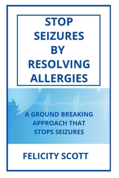 Paperback Stop Seizures by Resolving Allergies Book