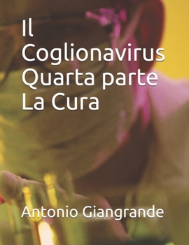 Paperback Il Coglionavirus Quarta parte [Italian] Book