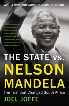 Paperback The State vs. Nelson Mandela: The Trial That Changed South Africa Book