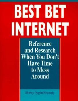 Paperback Best Bet Internet: Reference and Research When You Don't Have Time to Mess Around Book