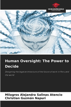 Human Oversight: The Power to Decide