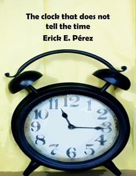 Paperback The clock that does not tell the time Book