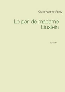 Paperback Le pari de madame Einstein [French] Book