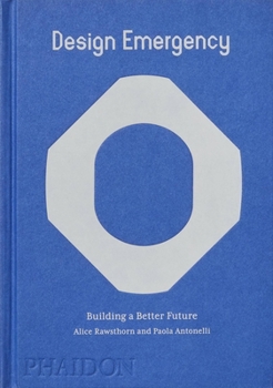Hardcover Design Emergency: Building a Better Future Book
