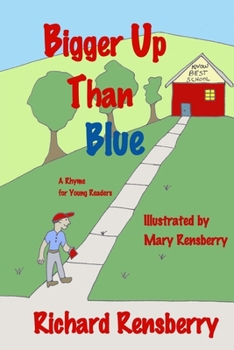 Paperback Bigger Up Than Blue: A Rhyme for Young Readers Book
