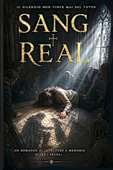 Paperback SANG REAL: il silenzio non vince mai del tutto (Italian Edition) [Italian] Book