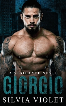 Giorgio (Vigilance) - Book #1 of the Vigilance