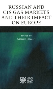 Hardcover Russian and Cis Gas Markets and Their Impact on Europe Book