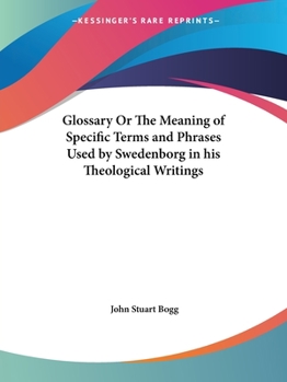 Paperback Glossary Or The Meaning of Specific Terms and Phrases Used by Swedenborg in his Theological Writings Book