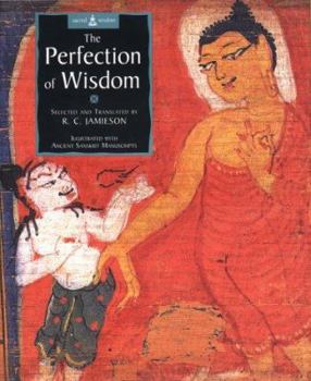 Hardcover The Perfection of Wisdom: Extracts from the Astasahasrikaprajnaparamita Book