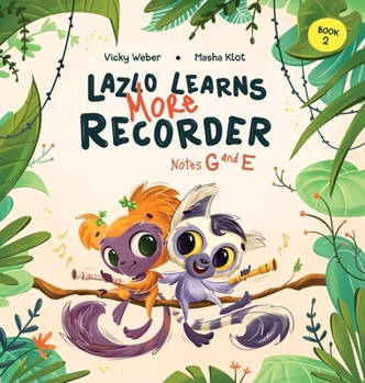 Hardcover Lazlo Learns More Recorder: Notes G and E Book