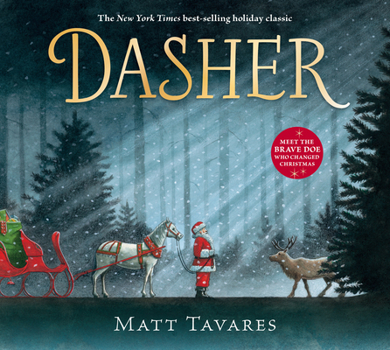 Hardcover Dasher: How a Brave Little Doe Changed Christmas Forever Book