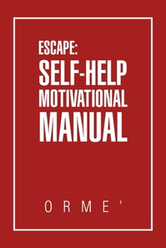 Paperback Escape: Self-Help Motivational Manual Book