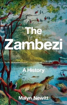 Hardcover The Zambezi: A History Book