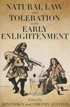 Hardcover Natural Law and Toleration in the Early Enlightenment Book