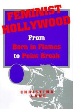 Paperback Feminist Hollywood: From Born in Flames to Point Break Book