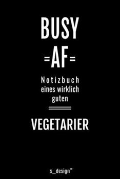 Notizbuch für Vegetarier: Originelle Geschenk-Idee [120 Seiten liniertes blanko Papier ] (German Edition)