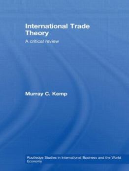 Paperback International Trade Theory: A Critical Review Book
