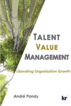 Paperback Talent Value Management: Liberating Organisation Growth Book