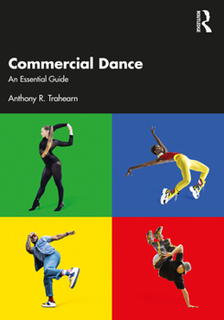 Paperback Commercial Dance: An Essential Guide Book