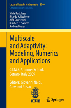 Paperback Multiscale and Adaptivity: Modeling, Numerics and Applications: C.I.M.E. Summer School, Cetraro, Italy 2009 Book