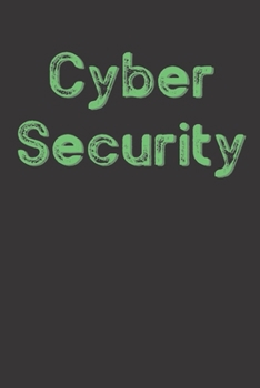 Paperback Cyber Security: Composition Notebook - 100 pages - 6x9 inches (15.24cm x 22.86 cm) - Glossy Cover Book